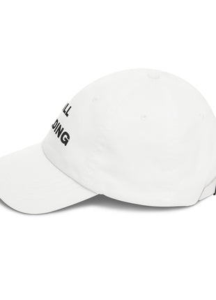 Still Building Unisex Cap — Embroidered