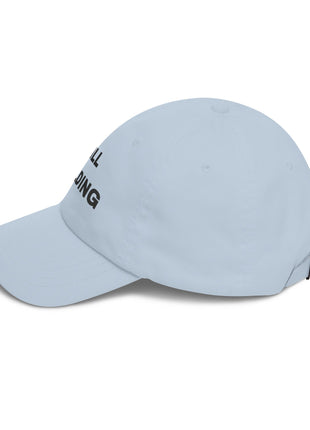 Still Building Unisex Cap — Embroidered