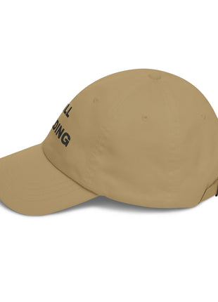 Still Building Unisex Cap — Embroidered