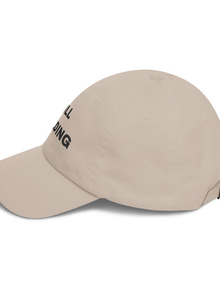 Still Building Unisex Cap — Embroidered