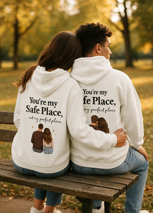 You’re my safe place Couples Hooded Sweatshirt