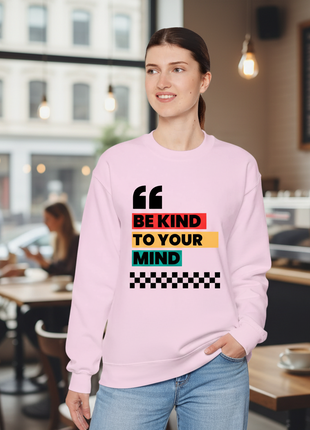 Be Kind Colorful Motivational Crewneck Sweatshirt