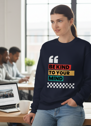 Be Kind Colorful Motivational Crewneck Sweatshirt